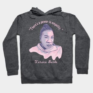 Tarana Burke Portrait and Quote Hoodie